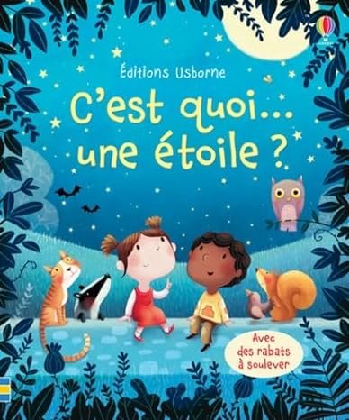 Couverture du livre, C'est quoi une étoile ? un livre pour les enfants de 3 à 5 ans.
Les étoiles illuminent le ciel nocturne de leurs scintillements mystérieux... mais qu'est-ce qu'une étoile réellement ? Quelle est sa forme ? La plus proche de nous ? Et quelles histoires tracent elles dans l'étendue céleste ? En explorant les pages interactives de ce livre, les jeunes enfants découvriront les réponses à ces questions intrigantes.